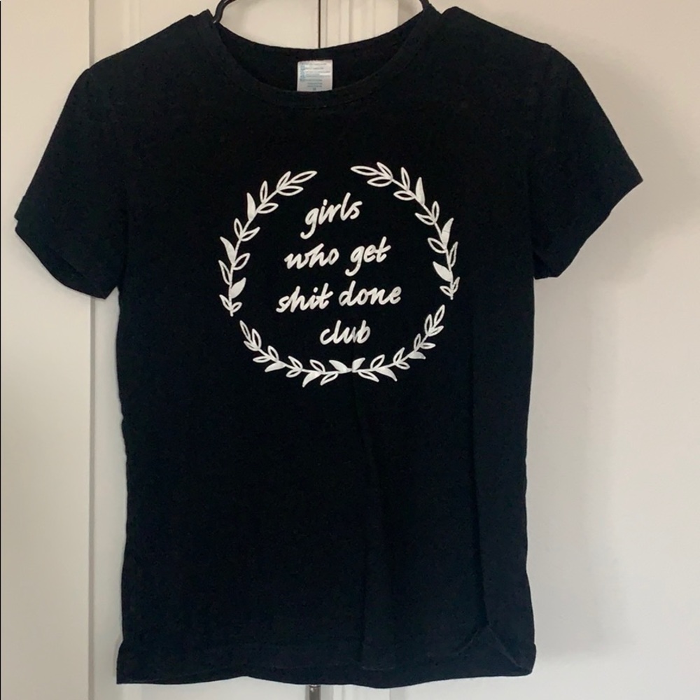 Black T-Shirt “Girls Who Get Shit Done Club”